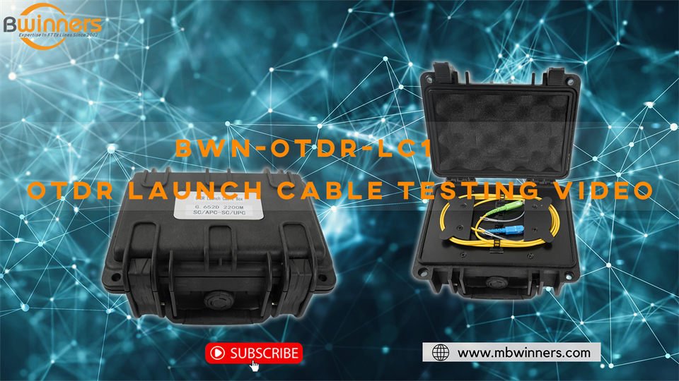 BWN-OTDR-LC1 OTDR发射电缆测试视频